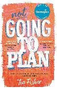 Not Going To Plan
