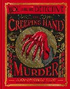 You Are the Detective: The Creeping Hand Murder