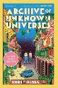 Archive of Unknown Universes