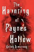 The Haunting of Paynes Hollow