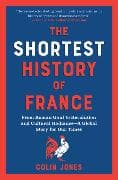 The Shortest History of France