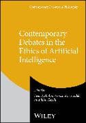 Contemporary Debates in the Ethics of Artificial Intelligence