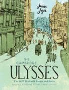 The Cambridge Ulysses: The 1922 Text with Essays and Notes
