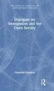 Dialogues on Immigration and the Open Society