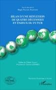 Bilan d'une réflexion de quatre décennies et enjeux du futur