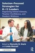Solution-Focused Strategies for K–12 Leaders