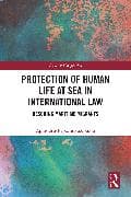 Protection of Human Life at Sea in International Law