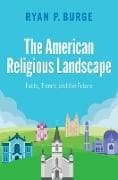 The American Religious Landscape