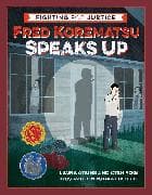 Fred Korematsu Speaks Up
