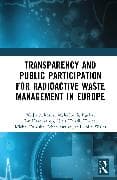 Transparency and Public Participation for Radioactive Waste Management in Europe