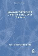 Inclusion: A Principled Guide for Early Career Teachers