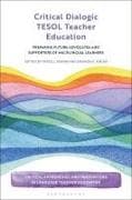 Critical Dialogic TESOL Teacher Education