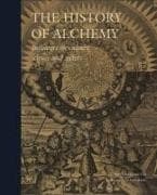 The History of Alchemy