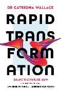 Rapid Transformation