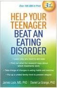 Help Your Teenager Beat an Eating Disorder, Third Edition