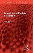 Drama in the English Classroom