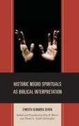 Historic Negro Spirituals as Biblical Interpretation