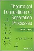 Theoretical Foundations of Separation Processes
