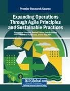 Expanding Operations Through Agile Principles and Sustainable Practices