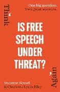 Is Free Speech Under Threat?