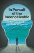 In Pursuit of the Inconceivable