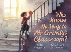 Who Knows the Way to Mr Grimly's Classroom?