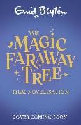 The Magic Faraway Tree: Film Novelisation