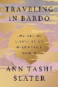 Traveling in Bardo