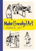 Make (Sneaky) Art