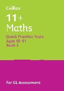 11+ Maths Quick Practice Tests Age 10-11 (Year 6) Book 3