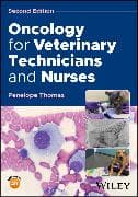 Oncology for Veterinary Technicians and Nurses