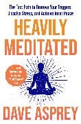 Heavily Meditated