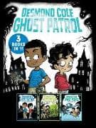 Desmond Cole Ghost Patrol 3 Books in 1!
