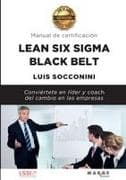 Lean Six Sigma Black Belt. Manual de certificación