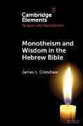 Monotheism and Wisdom in the Hebrew Bible