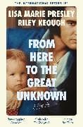 From Here to the Great Unknown: A Memoir