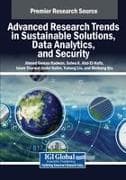 Advanced Research Trends in Sustainable Solutions, Data Analytics, and Security
