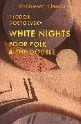 White Nights; Poor Folk; The Double