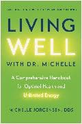 Living Well with Dr. Michelle