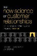 The New Science of Customer Relationships