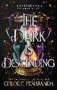 The Dark is Descending