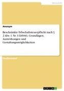 Beschränkte Erbschaftsteuerpflicht nach § 2 Abs. 1 Nr. 3 ErbStG. Grundlagen, Auswirkungen und Gestaltungsmöglichkeiten