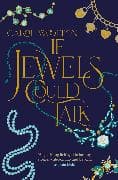 If Jewels Could Talk