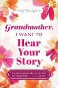 Grandmother, I Want to Hear Your Story (Expanded Edition)
