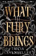 What Fury Brings