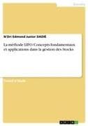 La méthode LIFO. Concepts fondamentaux et applications dans la gestion des Stocks