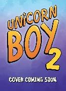 Unicorn Boy book 2