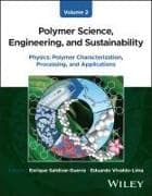 Polymer Science, Engineering, and Sustainability, Volume 2