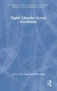 Digital Libraries Across Continents