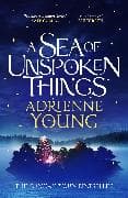 A Sea of Unspoken Things